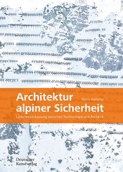 Architektur alpiner Sicherheit - Doris Hallama