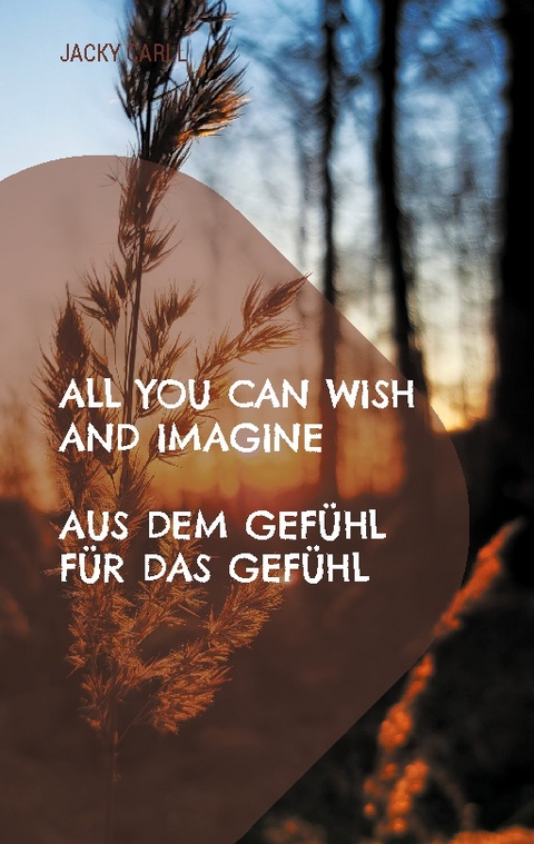 All you can wish and imagine - Jacky Carll