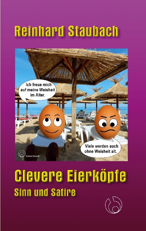 Clevere Eierköpfe - Reinhard Staubach