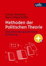 Methoden der Politischen Theorie - Moritz Schulz, Benjamin Hofmann, Johannes Marx