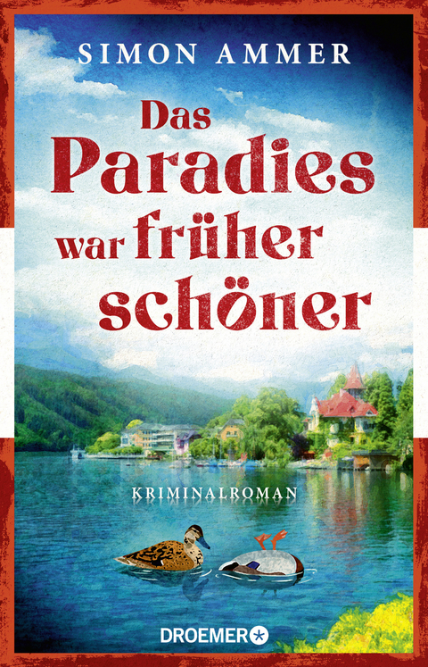 Das Paradies war früher schöner - Simon Ammer