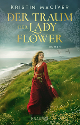 Der Traum der Lady Flower - Kristin MacIver