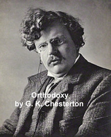 Orthodoxy -  G. K. Chesterton