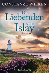 Die Liebenden von Islay - Constanze Wilken