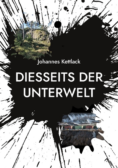 Diesseits der Unterwelt - Johannes Kettlack