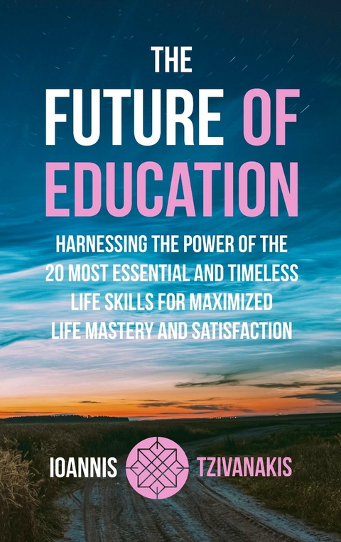 The Future Of Education - Ioannis Tzivanakis