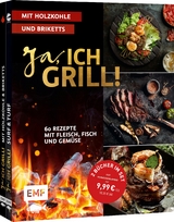 Ja, ich grill! – Mit Holzkohle und Briketts: Doppelt gut – 2 Bücher im Set - Guido Schmelich, Mora Fütterer, Christoph Brand