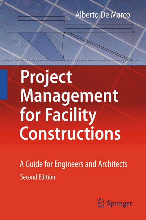 Project Management for Facility Constructions - Alberto De Marco