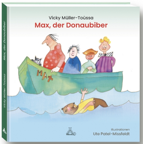 Max, der Donaubiber - Vicky Müller-Toùssa