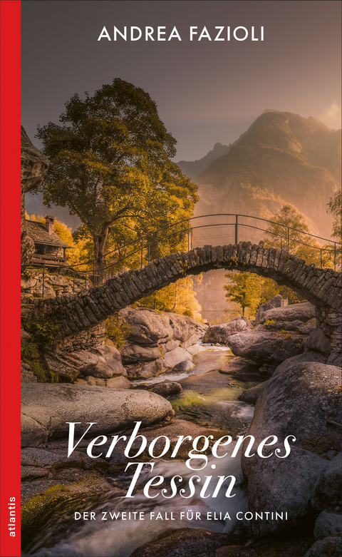 Verborgenes Tessin - Andrea Fazioli