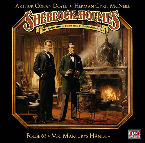 Sherlock Holmes - Folge 62 - Sir Arthur Conan Doyle, Herman Cyril McNeile