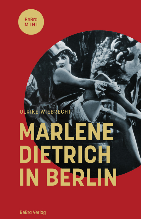 Marlene Dietrich in Berlin - Ulrike Wiebrecht