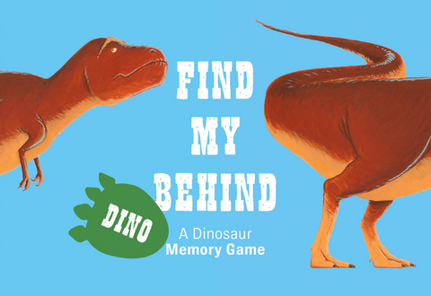 Find My Behind Dino - Daniel Frost