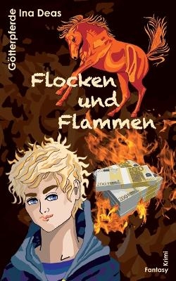 Flocken und Flammen - Ina Deas