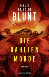 Die Dahlien-Morde - Ashley Kalagian Blunt