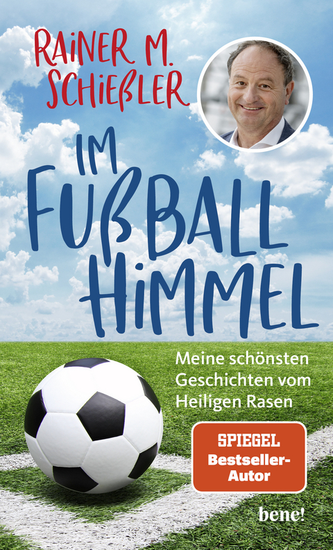 Im Fußball-Himmel - Rainer M. Schießler