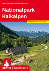 Nationalpark Kalkalpen - Hauleitner, Michael; Hauleitner, Franz