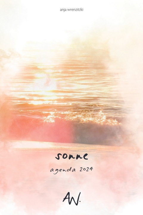 Kalenderbuchreihe "AGENDA" / sonne 2024 (Hardcover) - Anja Wrenzitzki