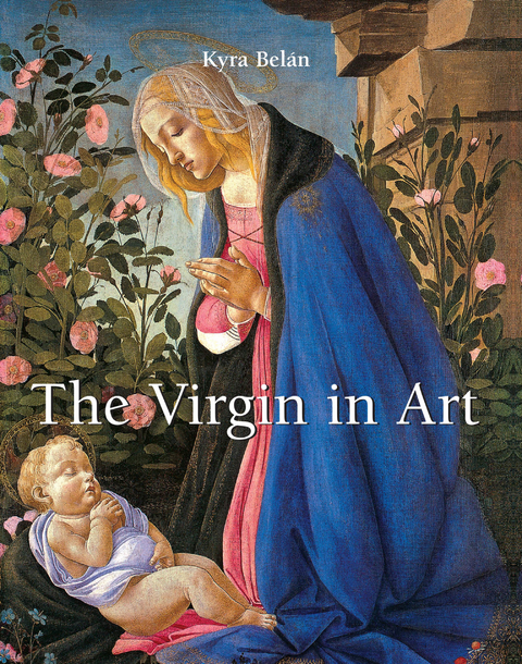 The Virgin in Art -  Kyra Belan