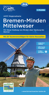 ADFC-Regionalkarte Bremen-Minden Mittelweser, 1:75.000, mit Tagestourenvorschlägen, reiß- und wetterfest, E-Bike-geeignet, GPS-Tracks Download - 