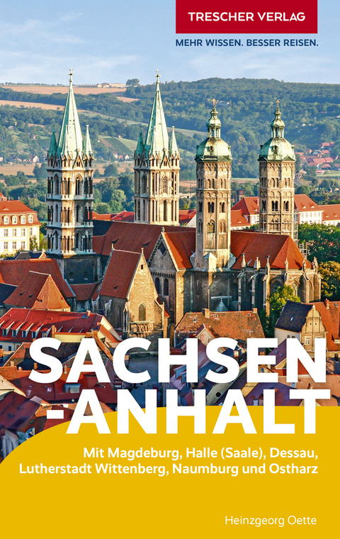 TRESCHER Reiseführer Sachsen-Anhalt -  Heinzgeorg Oette