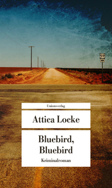 Bluebird, Bluebird - Attica Locke