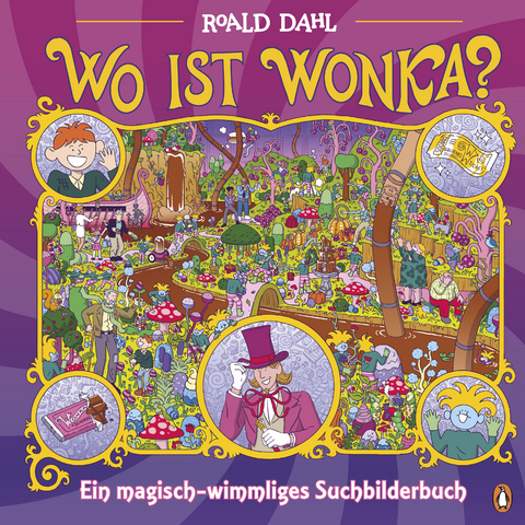 Wo ist Wonka? - Ein magisch-wimmliges Suchbilderbuch -  Roald Dahl Story Company Ltd