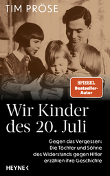 Wir Kinder des 20. Juli - Tim Pröse