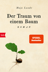 Der Traum von einem Baum - Maja Lunde