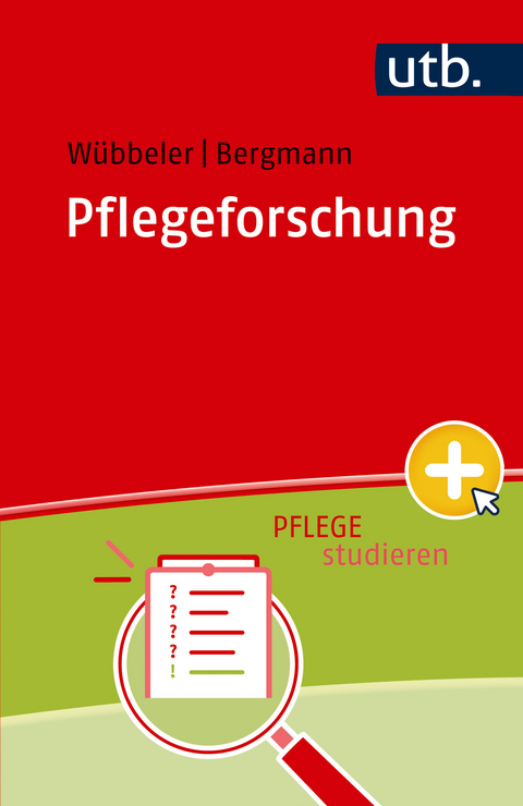 Pflegeforschung - Markus Wübbeler, Johannes Michael Bergmann