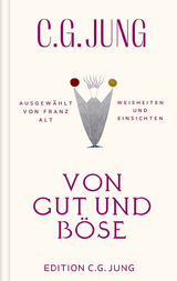 Von Gut und Böse - C.G Jung