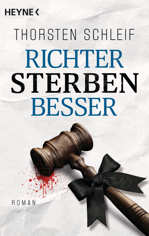 Richter sterben besser - Thorsten Schleif