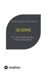 Qi Gong - Elke Meyer, Sven Frank