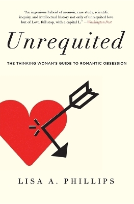 Unrequited - Lisa A Phillips