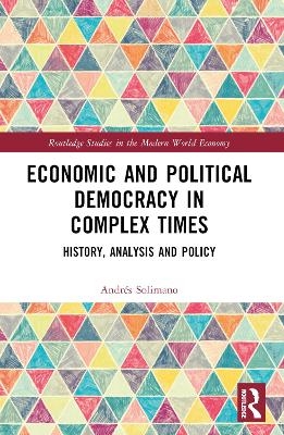 Economic and Political Democracy in Complex Times - Andrés Solimano
