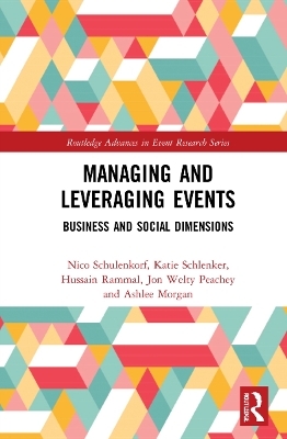 Managing and Leveraging Events - Nico Schulenkorf, Katie Schlenker, Hussain Rammal, Jon Welty Peachey, Ashlee Morgan