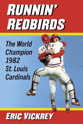 Runnin' Redbirds - Eric Vickrey