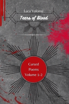 Tears of Blood Volume 1-2 - Luca Volonté