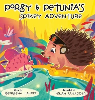 Porgy & Petunia's Spikey Adventure - Georgena Yanoff