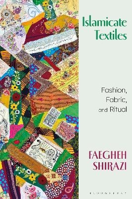 Islamicate Textiles - Faegheh Shirazi