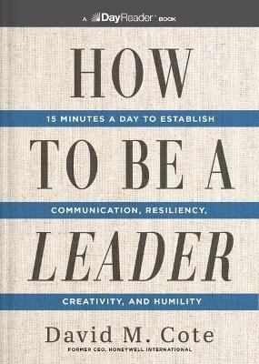 How to Be a Leader - David M. Cote