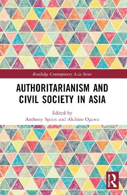 Authoritarianism and Civil Society in Asia - 