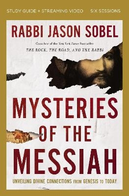 Mysteries of the Messiah Bible Study Guide plus Streaming Video - Rabbi Jason Sobel