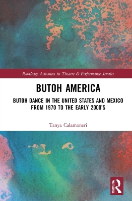 Butoh America - Tanya Calamoneri