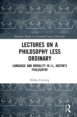 Lectures on a Philosophy Less Ordinary - Niklas Forsberg