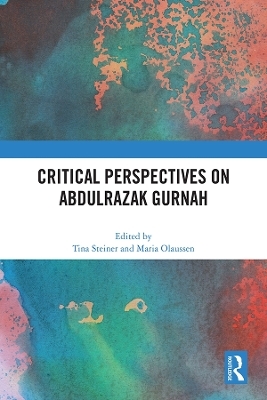 Critical Perspectives on Abdulrazak Gurnah - 