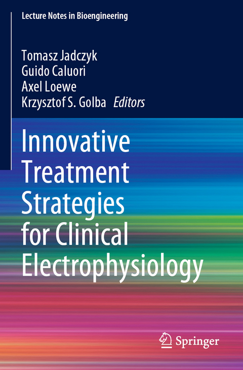Innovative Treatment Strategies for Clinical Electrophysiology - 