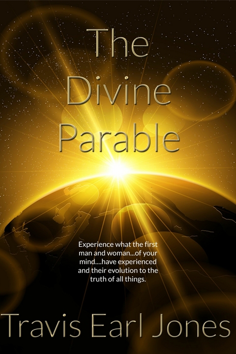 Divine Parable -  Travis Earl Jones