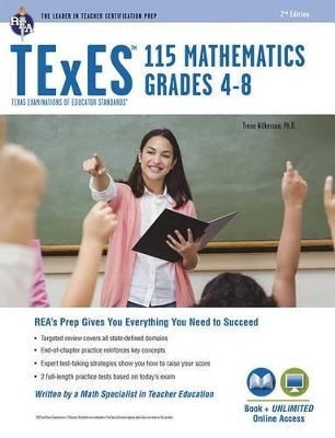 TExES Mathematics 4-8 (115), 2nd Ed., Book + Online - Dr Trena Wilkerson