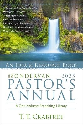 The Zondervan 2025 Pastor's Annual - T. T. Crabtree